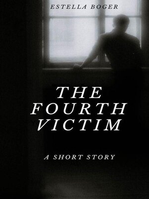 cover image of The Fourth Victim